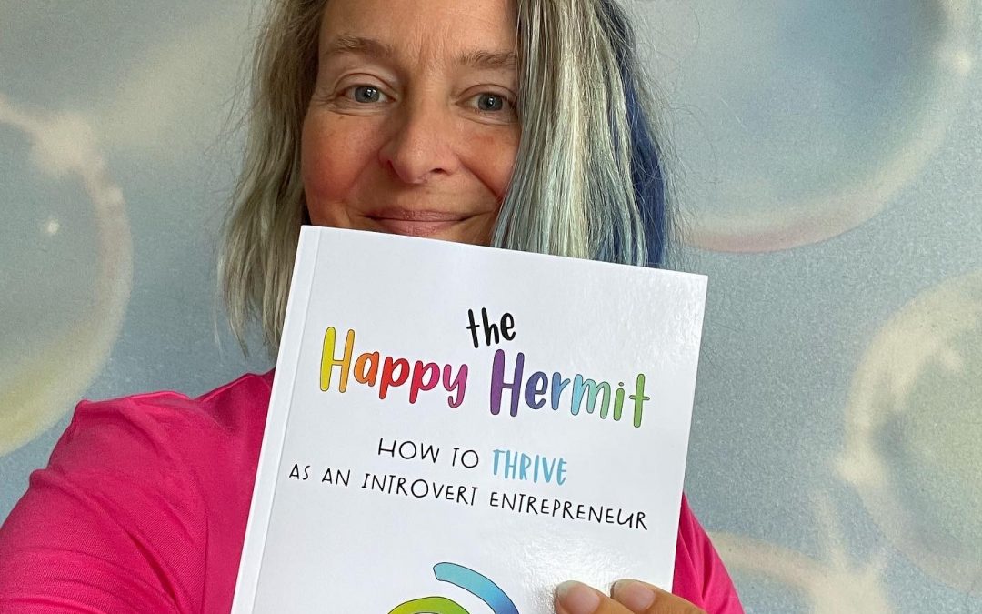 [VIDEO] Showing off my latest book ‘The Happy Hermit – how to thrive as an introvert entrepreneur.’ ;-)